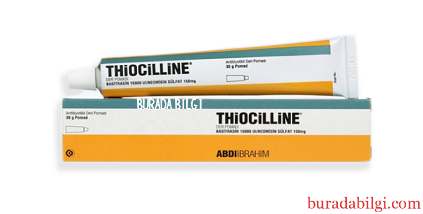 Thiocilline Deri Pomadı Ne İşe Yarar ? Thiocilline Deri Pomadı SGK Karşılıyor mu ? Fiyat